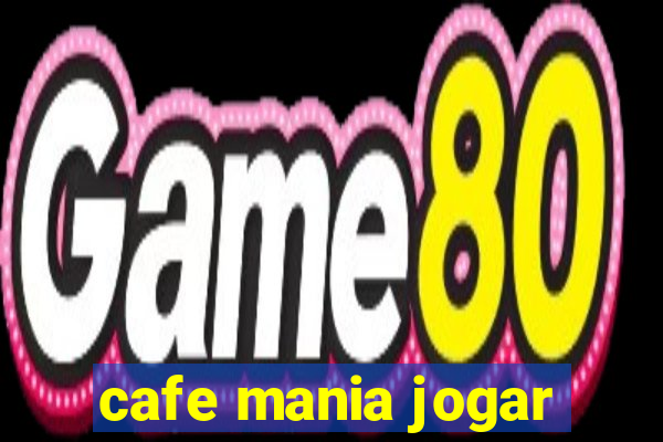 cafe mania jogar